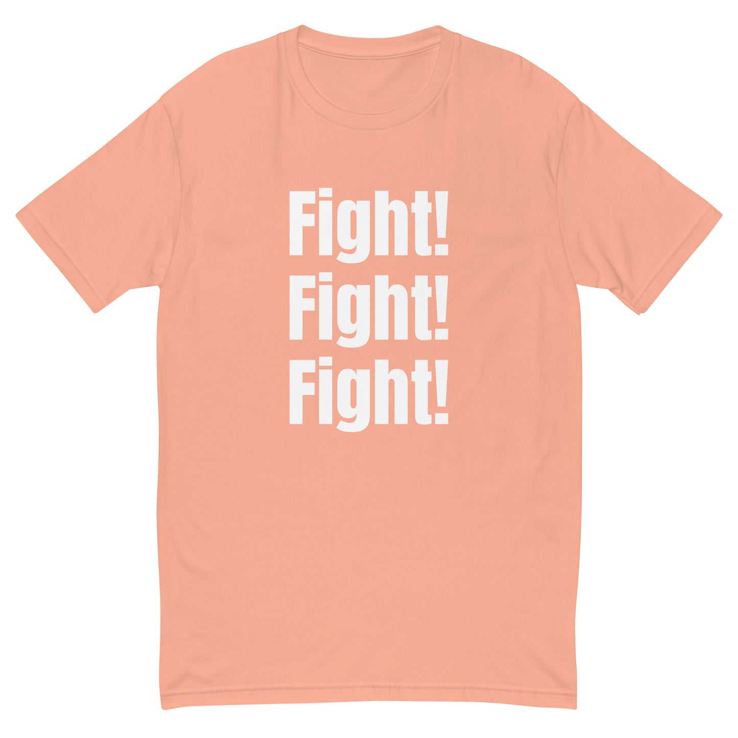 Fight Fight Fight T Shirt