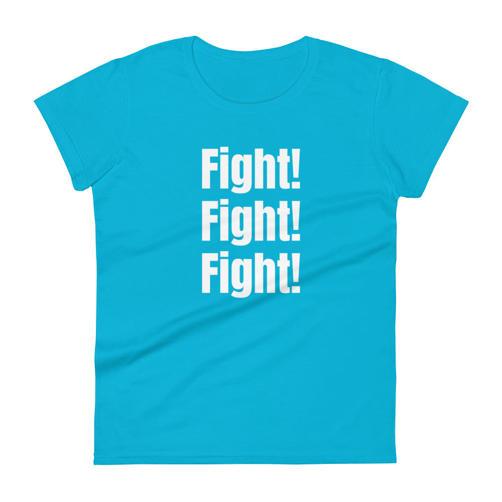 Fight Fight Fight Women's short sleeve t-shirt