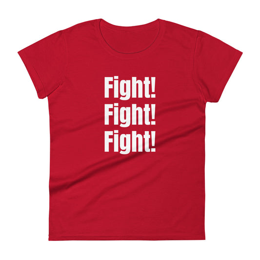 Fight Fight Fight Women's short sleeve t-shirt